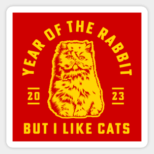 Chinese New Year 2023 Year Of The Rabbit But I Like Cats Magnet